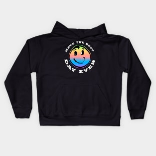 Have The Best Day Ever Rainbow Kids Hoodie